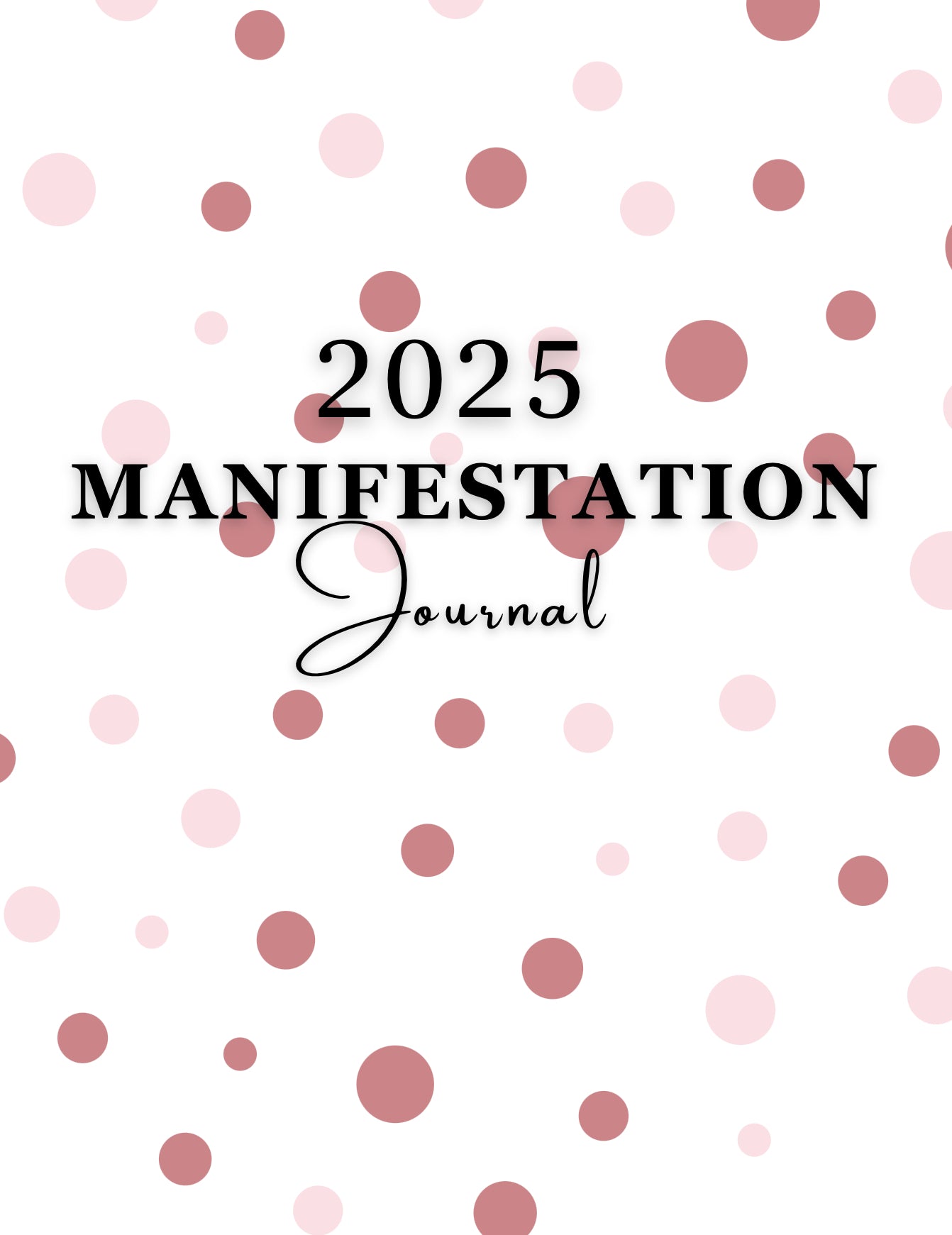 2025 Manifestation Journal (20 pages)